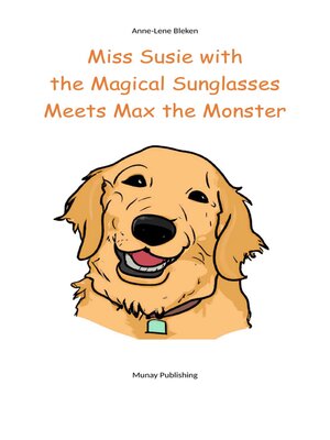 cover image of Miss Susie with the Magical Sunglasses Meets Max the Monster